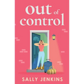 Out of Control: A hilarious, later-in-life rom-com of second chances and new beginnings - Paperback