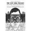 Paul Auster's the New York Trilogy: City of Glass, Ghosts, the Locked Room - Hardcover