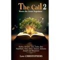 The Call: Moses the Great Negotiator 2 - Paperback