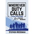 Wherever Duty Calls - Paperback