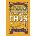 If You Forget Everything Else, Remember This: Parenting in the Primary Years - Hardcover