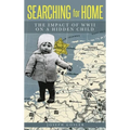 Searching for Home: The Impact of WWII on a Hidden Child - Hardcover
