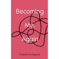 Becoming Me, Again - Paperback