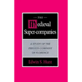 The Medieval Super-Companies: A Study of the Peruzzi Company of Florence - Paperback