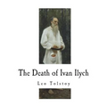The Death of Ivan Ilych - Paperback