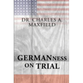 Germanness: The German Evangelical Synod of North America and the Espionage Act of 1917 - Paperback