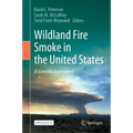 Wildland Fire Smoke in the United States: A Scientific Assessment - Hardcover