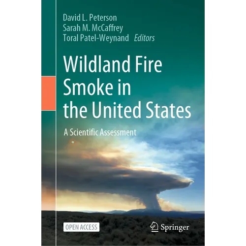Wildland Fire Smoke in the United States: A Scientific Assessment - Hardcover