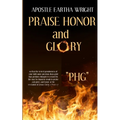 Praise Honor and Glory: "Phg" - Paperback