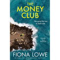 The Money Club: the good life has its dark side - Paperback