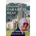 When The Garamuts Beat A Memoir of Fifty Years in Bougainville - Paperback