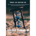 The Second Coming Of Jesus Christ 2022 - Paperback