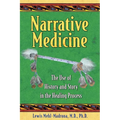 Narrative Medicine: The Use of History and Story in the Healing Process - Paperback