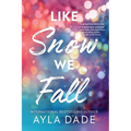 Like Snow We Fall - Paperback
