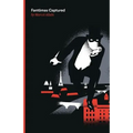 Fantomas Captured: A Fantomas Detective Novel - Paperback