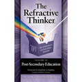 The Refractive Thinker: Volume VI: Post-Secondary Education - Paperback