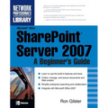 Microsoft(r) Office Sharepoint(r) Server 2007: A Beginner's Guide - Paperback