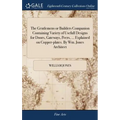 The Gentlemens or Builders Companion Containing Variety of Usefull Designs for Doors, Gateways, Peers, ... Explained on Copper-plates. By Wm. Jones Ar - Hardcover