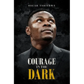 Courage in the Dark - Paperback