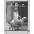 El Delirio: The Santa Fe World of Elizabeth White - Paperback