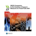 OECD Companion to the Inventory of Support Measures for Fossil Fuels 2021 - Paperback