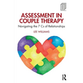 Assessment in Couple Therapy: Navigating the 7 Cs of Relationships - Paperback