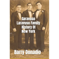 Garavuso Laravuso Family History Of New York - Paperback