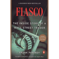 Fiasco: The Inside Story of a Wall Street Trader - Paperback