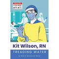 Kit Wilson, RN: Treading Water - Paperback