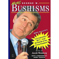 More George W. Bushisms: More of Slate's Accidental Wit and Wisdom of Our Forty-Third President - Paperback