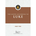 Gospel According to Luke, Part Two - Paperback