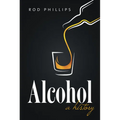 Alcohol: A History - Paperback