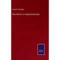 Plain Words to a Young Communicant - Hardcover