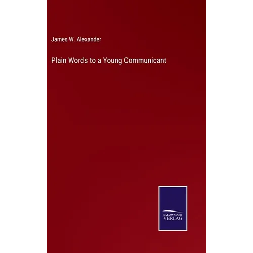 Plain Words to a Young Communicant - Hardcover