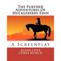 The Further Adventures Of Huckleberry Finn - Paperback