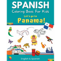 Spanish Coloring Book For Kids - Let's go to Panama! English & Spanish - Paperback