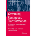 Governing Continuous Transformation: Re-Framing the Strategy-Governance Conversation - Paperback