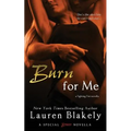 Burn for Me - Paperback