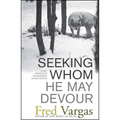 Seeking Whom He May Devour - Paperback