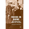 Voices in Ruins: West German Radio Across the 1945 Divide - Hardcover