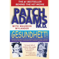 Gesundheit!: Bringing Good Health to You, the Medical System, and Society Through Physician Service, Complementary Therapies, Humor, and Joy - Paperback