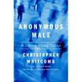 Anonymous Male: A Life Among Spies - Hardcover