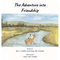 The Adventure into Friendship - Hardcover