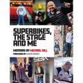 Superbikes, The Stage and Me - Hardcover