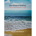 Short Stories & Ramblings: That you will find hard to Forget - Hardcover