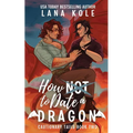 How Not to Date a Dragon - Paperback