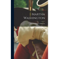 Martha Washington - Hardcover