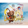 The Adventures of Bella and Choco: The Boat - Hardcover