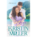 My Kind of Love: a Blue Lake novel - Paperback