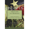 One of Us: Officers of Marines--Their Training, Traditions, and Values - Hardcover